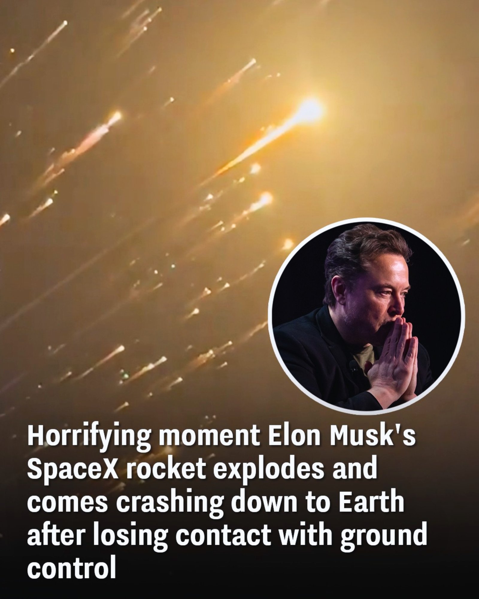 Horrifying moment Elon Musk’s SpaceX rocket explodes and comes crashing down to Earth after losing contact with ground control